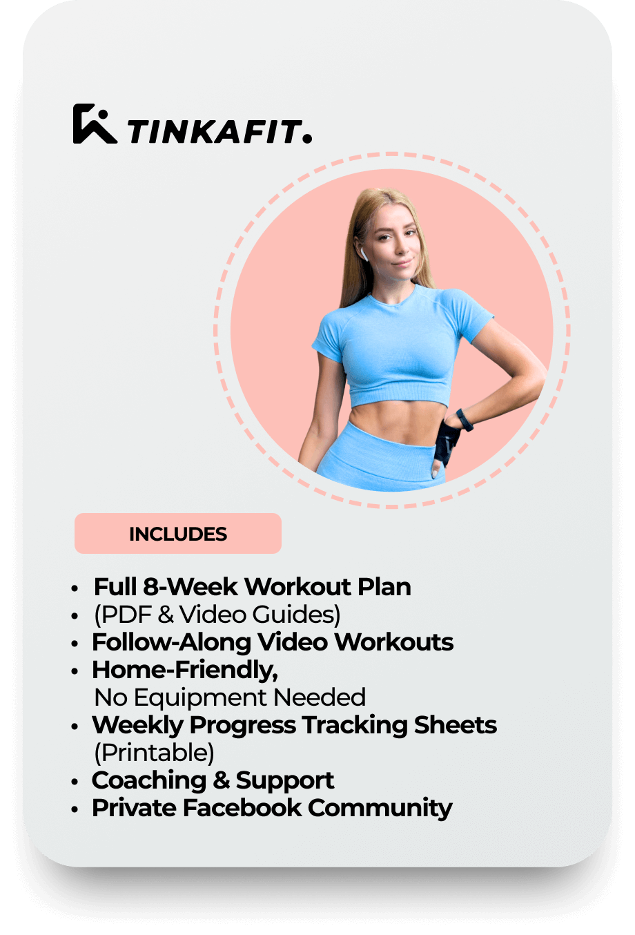 What’s included in the 8-Week At-Home Fitness Plan: PDF workout guides, meal plans, progress trackers, and private coaching access – no gym needed.