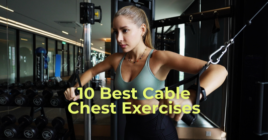 Cable Chest Exercises